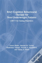 Brief Cognitive Behavioural Therapy For Non-Underweight Patients