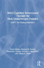 Brief Cognitive Behavioural Therapy For Non-Underweight Patients - Preview
