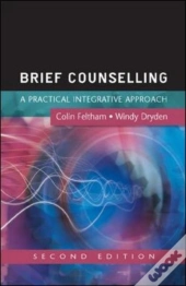 Brief Counselling: A Practical Integrative Approach