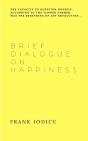 Brief Dialogue On Happiness - Preview