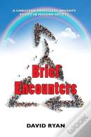 Brief Encounters