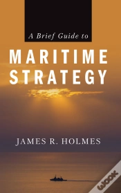 Capa do artigo Brief Guide To Maritime Strategy
