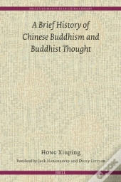 Brief History Of Chinese Buddhism And Buddhist Thought