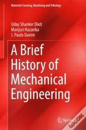 Brief History Of Mechanical Engineering