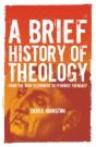 Brief History Of Theology - Preview