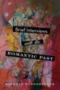 Brief Interviews With The Romantic Past - Preview