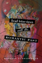 Brief Interviews With The Romantic Past - Preview