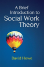 Brief Introduction To Social Work Theory - Preview