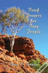 Brief Prayers For Busy People