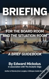 Briefing For The Board Room And The Situation Room