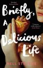 Briefly, A Delicious Life - Preview