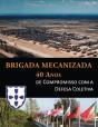 Brigada Mecanizada, 40 Anos de Compromisso com a Defesa Coletiva - Preview