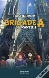 Brigade A Partie 1