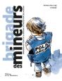 Brigade Des Mineurs - Preview