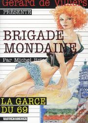 Brigade Mondaine Vauvenargues T.308; La Garce Du 69
