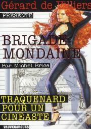 Brigade Mondaine Vauvenargues T.309; Traquenard Pour Un Cinéaste