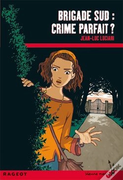 Capa do artigo Brigade Sud ; Crime Parfait ?