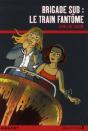 Brigade Sud ; Le Train Fantôme - Preview