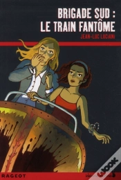 Capa do artigo Brigade Sud ; Le Train Fantôme