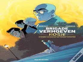 Brigade Verhoeven Tome 1 : Rosie