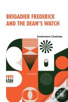 Brigadier Frederick And The Dean'S Watch