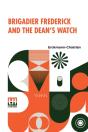 Brigadier Frederick And The Dean'S Watch - Preview