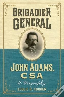 Capa do artigo Brigadier General John Adams, Csa