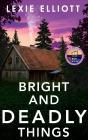 Bright And Deadly Things - Preview