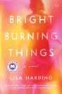 Bright Burning Things - Preview