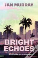 Bright Echoes