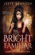 Bright Familiar