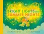 Bright Lights And Summer Nights - Preview