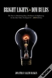 Bright Lights & Dim Bulbs: The Year In M