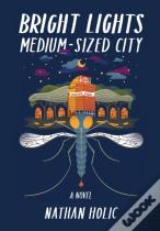 Bright Lights, Medium-Sized City