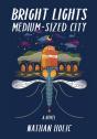 Bright Lights, Medium-Sized City - Preview