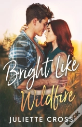 Bright Like Wildfire