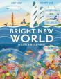 Bright New World - Preview