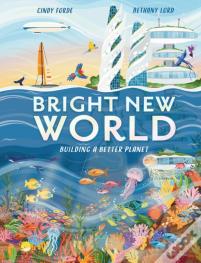 Bright New World