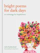 Bright Poems For Dark Days