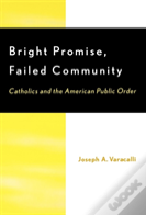 Bright Promise, Failed Community