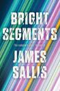 Bright Segments: The Complete Short Fiction - Preview