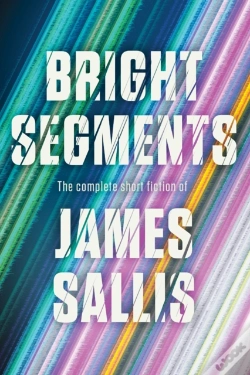 Capa do artigo Bright Segments: The Complete Short Fiction