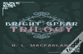 Bright Spear Trilogy