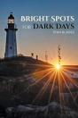 Bright Spots For Dark Days - Preview