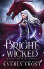 Bright Wicked - Preview