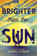 Brighter Than The Sun