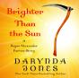 Brighter Than The Sun - Preview