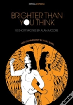 Capa do artigo Brighter Than You Think: 10 Short Works By Alan Moore