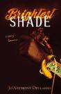 Brightest Shade - Preview
