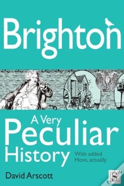 Capa do artigo Brighton, A Very Peculiar History